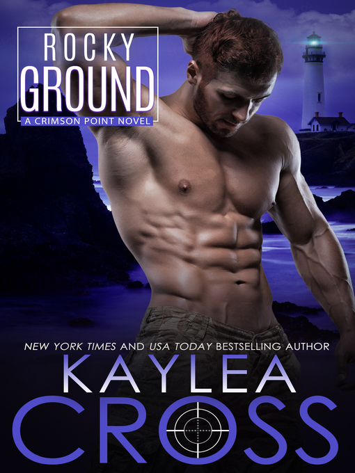 Title details for Rocky Ground by Kaylea Cross - Available